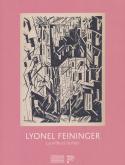 LYONEL FEININGER. LA VILLE ET LA MER