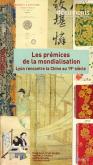 Les prémices de la mondialisation - Lyon rencontre la Chine au 19e siècle.