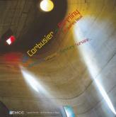 Le Corbusier - Firminy et autres lieux - Aventure urbaine, aventure humaine
