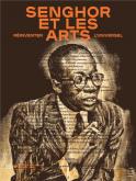 SENGHOR ET LES ARTS. RéINVENTER L\