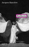 AISTHESIS - SCENES DU REGIME ESTHETIQUE DE L\