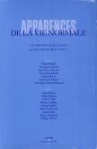 APPARENCES DE LA VIE NORMALE