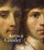 GROS & GIRODET. CHEMINS CROISéS