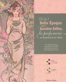 DE LA BELLE ÉPOQUE AUX ANNÉES FOLLES, LA PARFUMERIE AU TOURNANT DU XXE SIÈCLE