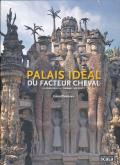 PALAIS IDEAL DU FACTEUR CHEVAL
