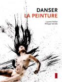 DANSER LA PEINTURE.