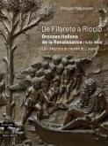 DE FILARETE A RICCIO : BRONZES ITALIENS DE LA RENAISSANCE (1430-1550)