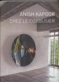 ANISH KAPOOR CHEZ LE CORBUSIER