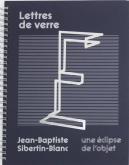 LETTRES DE VERRE - UNE ECLIPSE DE L\