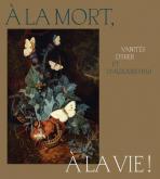 A LA MORT, A LA VIE ! - VANITES D\