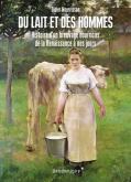 DU LAIT ET DES HOMMES - HISTOIRE D\