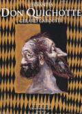 DON QUICHOTTE DE CERVANTES - ILLUSTRE PAR GERARD GAROUSTE - 2 VOLUMES