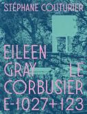 EILEEN GRAY / LE CORBUSIER VILLA E-1027+123