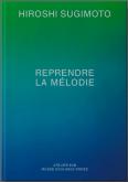 REPRENDRE LA MELODIE