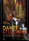 DANTE ET LE CINEMA - LES FILMS INSPIRES DE LA VIE ET DES OEUVRES DE LA DIVINE COMEDIE