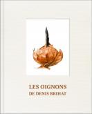 LES OIGNONS DE DENIS BRIHAT