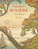 HENRI RIVIERE ESTAMPES - CATALOGUE RAISONNE DES LITHOGRAPHIES