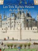 LES TRÈS RICHES HEURES DU DUC DU BERRY