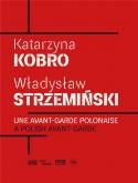 KATARZYNA KOBRO, WLADYSLAW STRZEMINSKI. UNE AVANT-GARDE POLONAISE