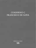 CUADERNO C. FRANCISCO GOYA