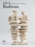 ALFRED BASBOUS -  UN PIONNIER MODERNISTE / A MODERNIST PIONEER