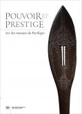 POUVOIR ET PRESTIGE. ART DES MASSUES DU PACIFIQUE