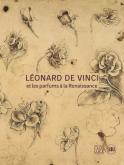 LéONARD DE VINCI ET LES PARFUMS à LA RENAISSANCE