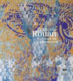 FRANçOIS ROUAN. AUTOUR DE L\