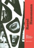 RAOUL HAUSMANN DADASOPHE. DE BERLIN À LIMOGES