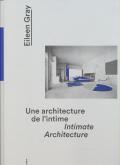 EILEEN GRAY, UNE ARCHITECTURE DE L\