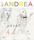ABOUT ALICE. PAT ANDREA