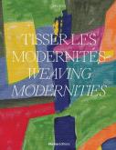 TISSER LES MODERNITES - EDITION BILINGUE