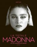 MADONNA - LA TOTALE - LES 305 CHANSONS EXPLIQUEES