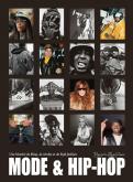 MODE & HIP-HOP - UNE HISTOIRE DE BLING, DE REVOLTE ET DE HIGH FASHION