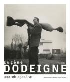 EUGÈNE DODEIGNE (1923-2015). UNE RÉTROSPECTIVE