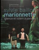 SYLVIE BAILLON, MARIONNETTE, SILENCE ET TOTEM à PAROLES