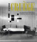 PIERRE CRUèGE. ARCHITECTE D\