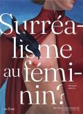 SURREALISME AU FéMININ ?