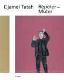 DJAMEL TATAH - REPETER-MUTER