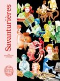 SAVANTURIERES - UNE HISTOIRE NATURELLE AU FEMININ