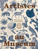 ARTISTES AU MUSEUM - 400 ANS D\