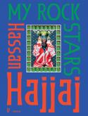 MY ROCK STARS. HASSAN HAJJAJ