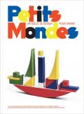 PETITS MONDES. UN SIèCLE DE DESIGN POUR ENFANTS
