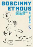GOSCINNY ET NOUS - 38 TEMOINS