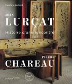 JEAN LURCAT - PIERRE CHAREAU : HISTOIRE D\