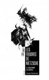 LES FOUDRES DE NIETZSCHE - ET L\