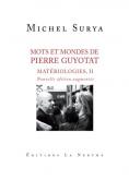 MOTS ET MONDES DE PIERRE GUYOTAT. MATéRIOLOGIE II