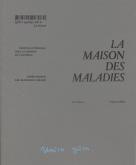 LA MAISON DES MALADIES