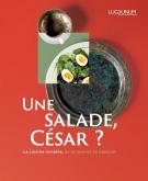 UNE SALADE, CÉSAR ? LA CUISINE ROMAINE, DE LA TAVERNE AU BANQUET