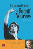 LE JOURNAL INTIME DE RUDOLF NOUREEV : LU PAR LAMBERT WILSON